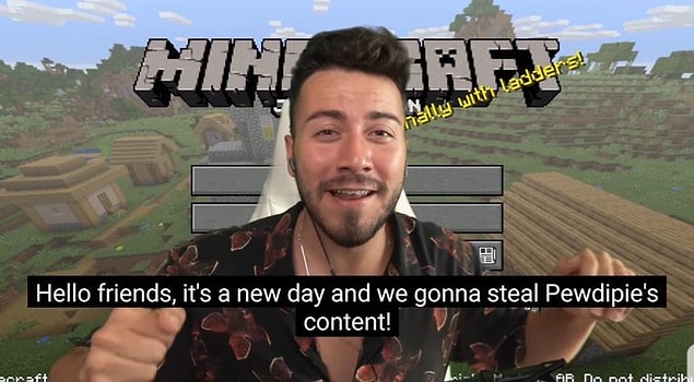 "Merhaba arkadaşlar, bugün PewDiePie'dan içerik çalacağız!"