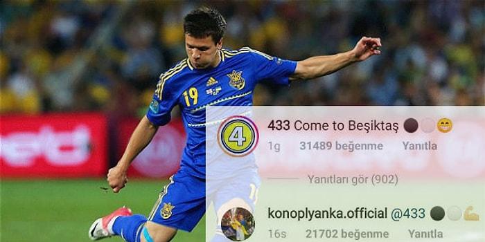 Come to Beşiktaş: Yevhen Konoplyanka İçin Beşiktaş Taraftarı Sosyal Medyayı Salladı!