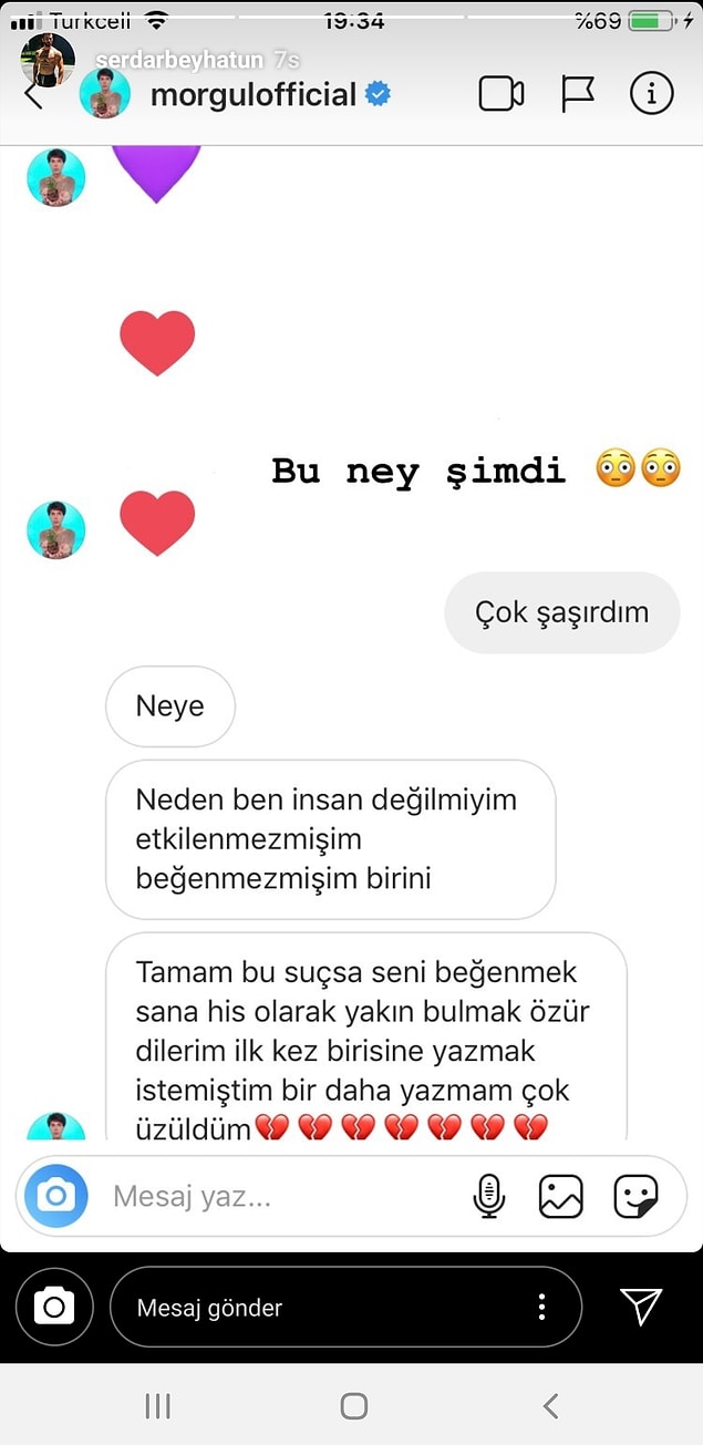 Morgül'ün kendisine gönderdiği kalplerin ardından "Çok şaşırdım" yazan Beyhatun'a, Yılmaz Morgül'den de cevap gecikmedi. Morgül, "Neden ben insan değil miyim etkilenemez miyim beğenemez miyim birini." sözleriyle Beyhatun'a karşılık verdi.