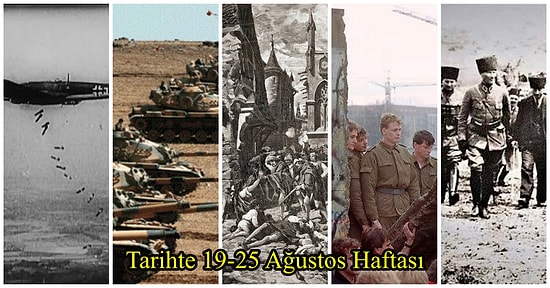 Mona Lisa Çalındı, Büyük Taarruz Emri Verildi, Vezüv Patladı... Tarihte 19-25 Ağustos Haftası ve Yaşanan Önemli Olaylar