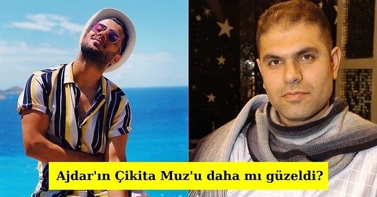 Ajdar'ın Çikita Muz'unun Reynmen'in Parçasından Daha Güzel Olduğunu Söyleyen MÜYAP Başkanına Bakalım Hak Verecek misiniz?