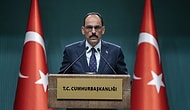 İbrahim Kalın'dan 'Kayyum' Açıklaması: 'İstanbul ve Ankara İçin Böyle Bir Gündem Yok'