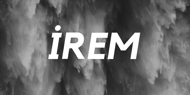 İrem!
