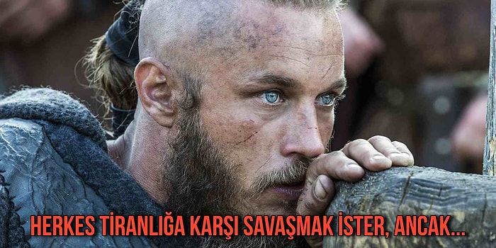 Asil ve Savaşçı Kimlikleriyle İnsanlık Tarihinin Seçilmiş Kavmi Vikingler'in Hayatınıza Anlam Katacak 17 Atasözü