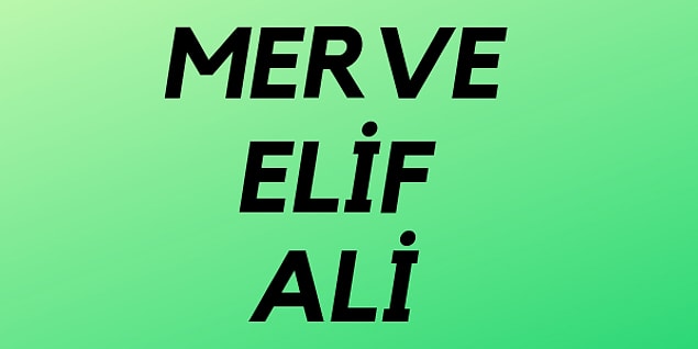 Senin arkandan deli gibi konuşup dedikodunu yapan isimler;
