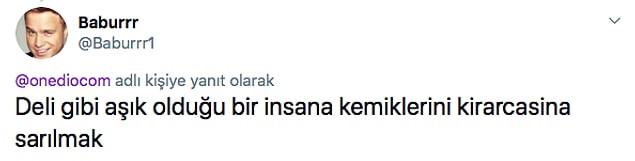 11. Kemiklerini kırmadan sarılsak?