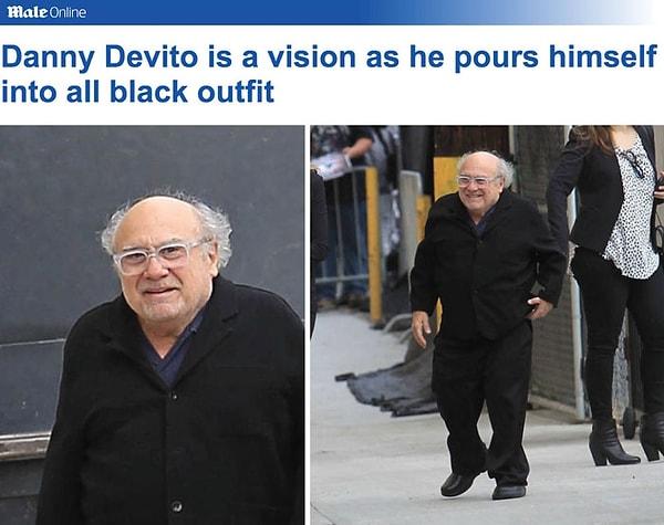 9. "Danny DeVito, siyahlar içindeki kıyafetiyle görülmeye değer."