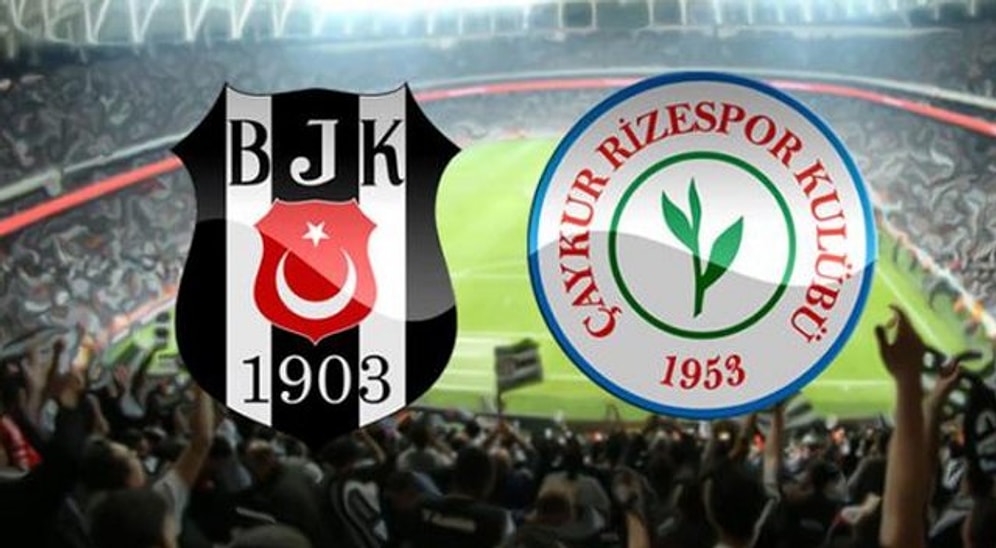 Beşiktaş - Rizespor Maçının Golleri