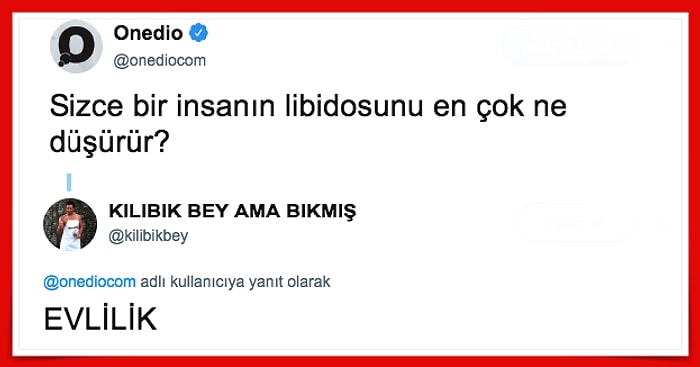 Aman Dikkat! İnsanın Libidosunu Yerle Bir Eden Şeyleri Tek Tek Sıralayan Takipçilerimiz