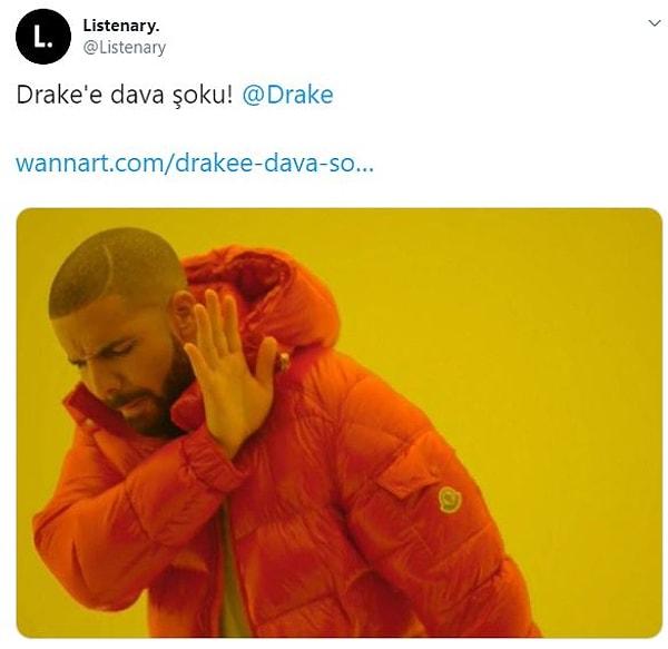 3. Drake davayı bu şekilde karşılamış.