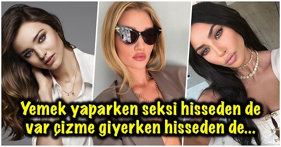 Kendilerini En Seksi Hissettikleri Anları Paylaşarak Özel Hayatlarını Gözler Önüne Seren 15 Ünlü