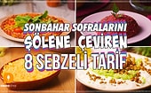 Sağlıklı Besinlerin Tadını Çıkarmanın Tam Zamanı! Sonbahar Sofralarını Şölene Çeviren 8 Sebzeli Tarif