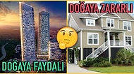 Doğayla İç İçe Mahallelerde Yaşamaktansa Yüz Katlı Gökdelenlerde Yaşamak Çok Daha Mantıklı Olabilir mi?