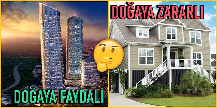 Doğayla İç İçe Mahallelerde Yaşamaktansa Yüz Katlı Gökdelenlerde Yaşamak Çok Daha Mantıklı Olabilir mi?