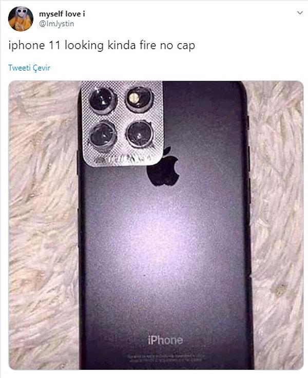 4. "iPhone 11 aslında güzel gözüküyor, yalan yok."