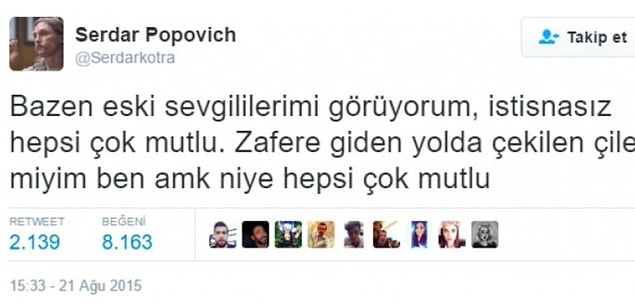 9. Çekilen çile Serdar.