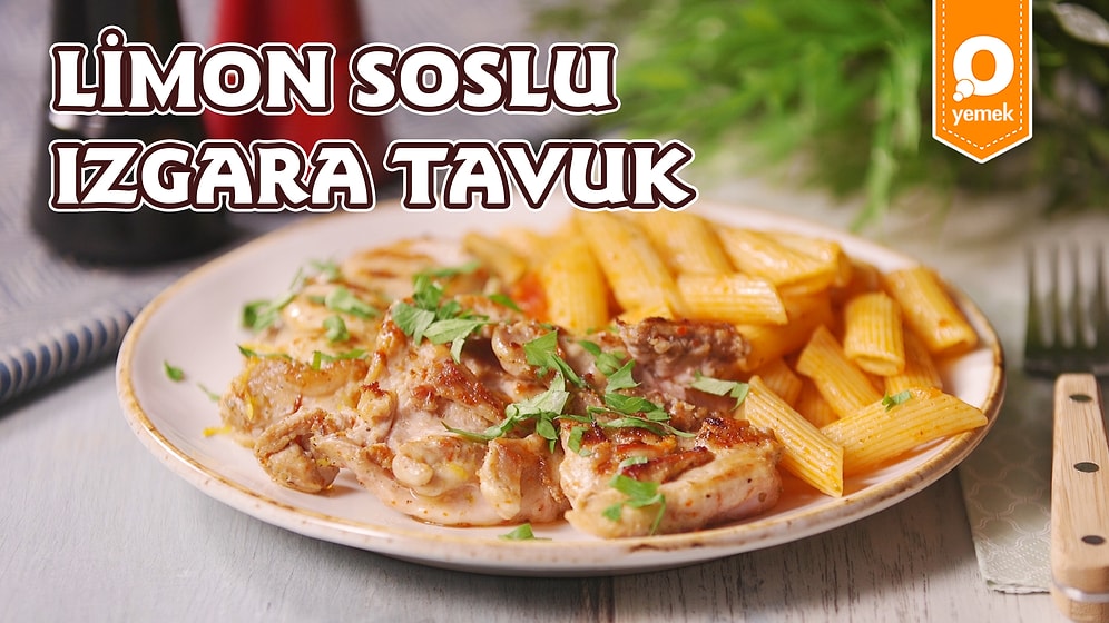 Limonun Ekşiliğini Tavukla Birleştirdik Sofralar Şenlendi! Limon Soslu Izgara Tavuk Nasıl Yapılır?