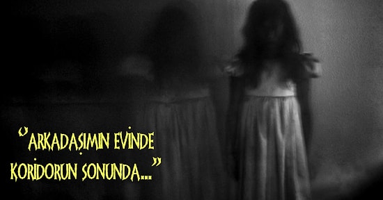 Bu İnsanların Hayaletlere İnanmaya Başlama Hikayeleri Bazılarınız İçin Ürkütücü Olabilir!