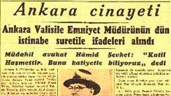 1945 - Tarihe Ankara Cinayeti olarak geçen, üst düzey bürokratların adının karıştığı cinayet gerçekleşti.