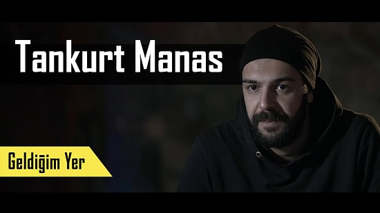 Geldiğim Yer: Tankurt Manas “Her büyük kentin bir arka sokağı vardır!”