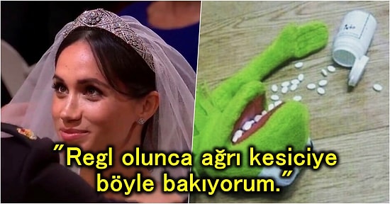 Kadınların Bitmeyen Çilesi Regl Dönemiyle İlgili Atılmış Birbirinden Anlamlı ve Komik 21 Tweet