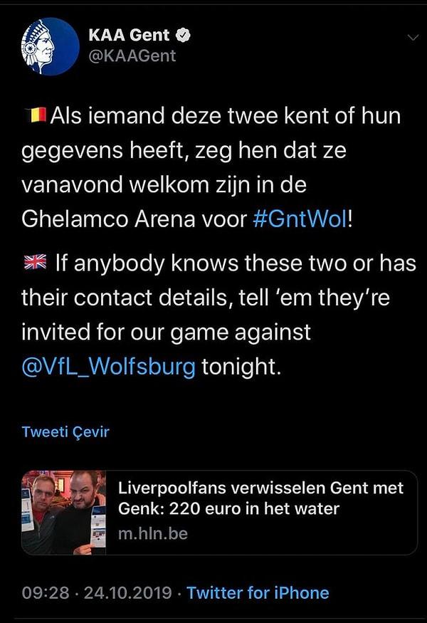 Olayın duyulmasının ardından Gent şehrinin takımı AA Gent, şaşkın taraftarları bu akşam oynanacak Wolfsburg karşılaşmasına davet etti.
