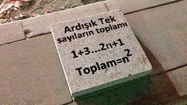 Belki biliyorsunuzdur Ankara'nın göbeği Kızılay'da kaldırım taşlarına, matematik, kimya ve fizik formülleri yazıldı.