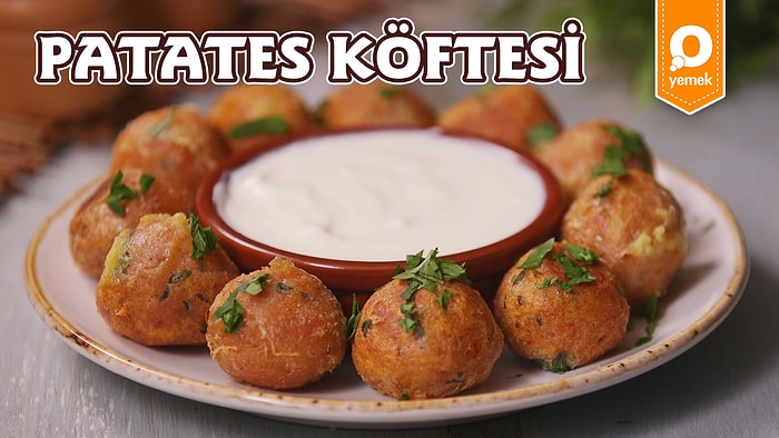 Her Halini Sevdiğiniz Patatesin Yeni Halini De Çok Seveceksiniz! Patates Köftesi Nasıl Yapılır?