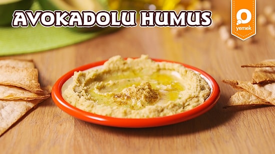 Klasik Humusa Bambaşka Bir Dokunuş: Avokadolu Humus! Avokadolu Humus Nasıl Yapılır?