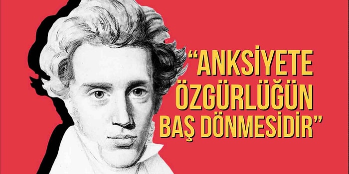 Filozof Kierkegaard'a Göre Kurtulmak İçin Çabaladığımız Anksiyete Başarı ve Özgürlüğün Tek Yolu mu?