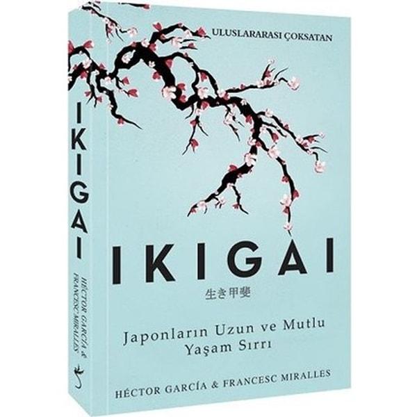 3. IKIGAI Japonların Uzun ve Mutlu Yaşam Sırrı - Francesc Miralles , Hector Garcia