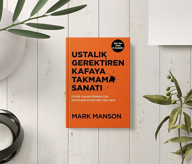19. Ustalık Gerektiren Kafaya Takmama Sanatı - Mark Manson