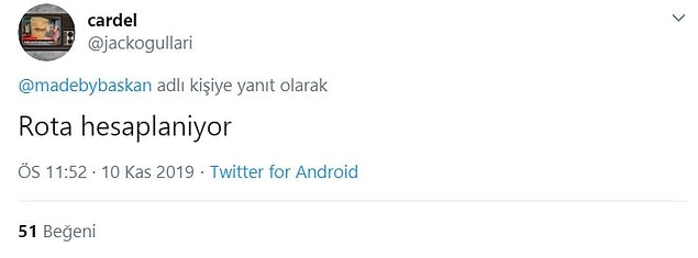 4. Her anlamda "rota hesaplanıyor". :)