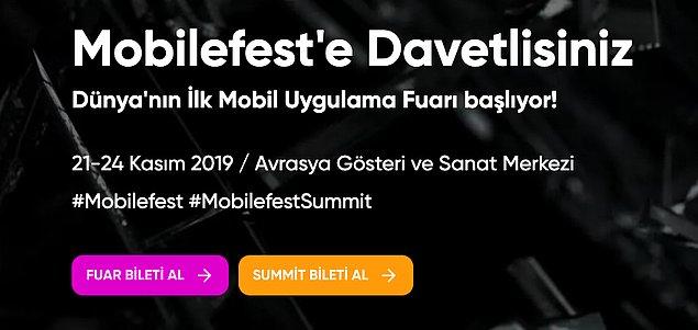 Dünyanın ilk mobil fuarı Mobilefest'e %50 indirimli biletini "mobilefestonedio" şifresi ile buraya tıklayarak alabilirsin! Ayrıca öğrenciysen MMA Innovate Summit’e sınırlı sayıda %90 indirimli bilet fırsatını da kaçırma bizce!