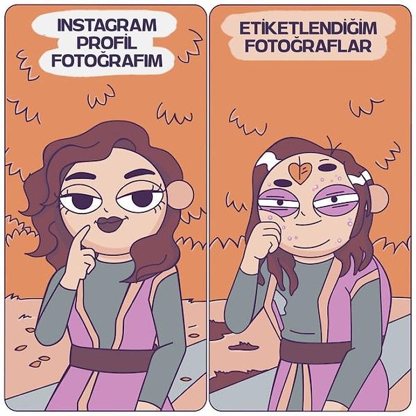 15. Instagram terörü. 🙄