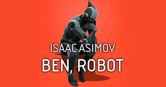 8. Ben Robot - Isaac Asimov (1950)