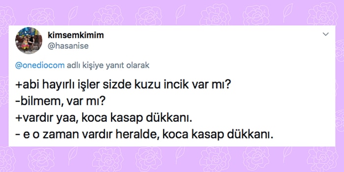 Esnaflarla Yaşadıkları Komik Diyalogları Sorduğumuz Takipçilerimizden Gelen Beyin Yakma Garantili 15 Cevap