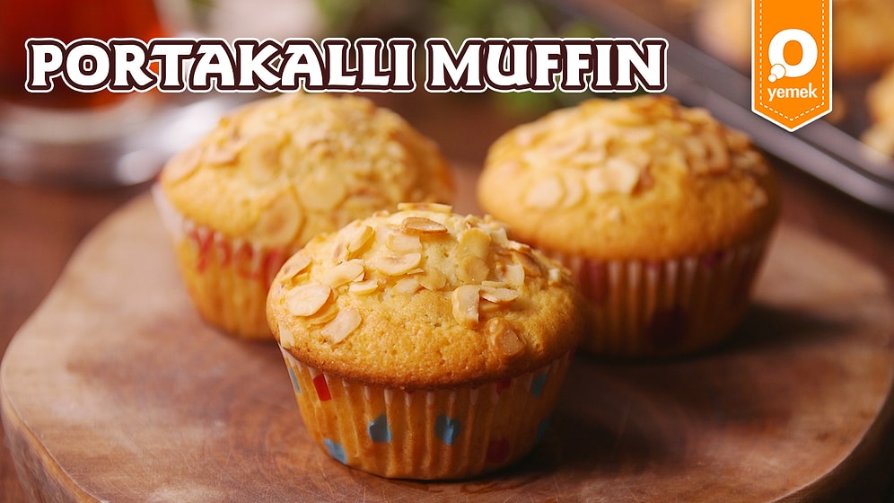 Mutfağınızı Portakal Bahçesi Gibi Kokutan Lezzet! Portakallı Muffin Nasıl Yapılır?