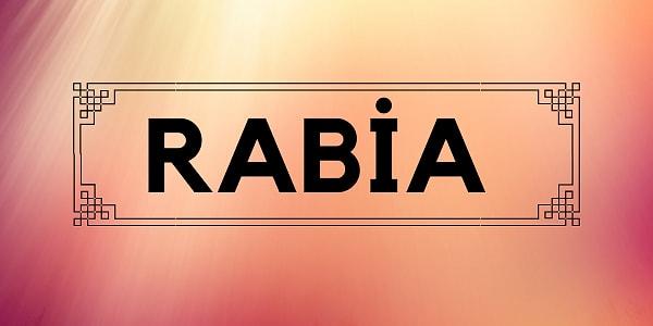 Senin kaderinde yazılı olan kişinin adı Rabia!