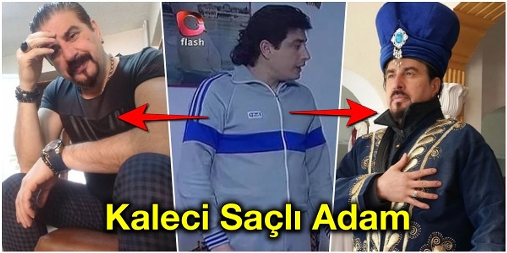 Gerçek Kesit'in Fenomen Karakteri 'Kaleci Saçlı Adam'ın' Yıllar Sonraki Halini Görünce 'Vay Anasını' Diyeceksiniz