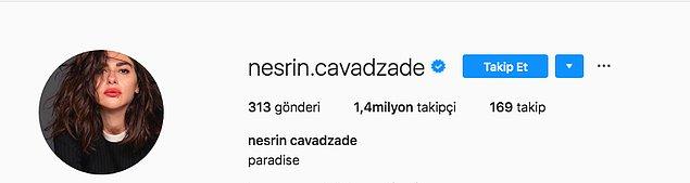 Sana Instagram Dm'den yürüyecek ünlü Nesrin Cavadzade!