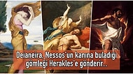 Karısı Deianeira'yı Aldatınca İntikamların En Acısıyla Tanışmak Zorunda Kalıp Kendini Alevlerin İçine Atan Herakles