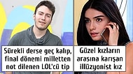 Üniversitede Hepimizin Mutlaka Denk Geldiği Tipler Yerine Ünlüleri Koysaydık Nasıl Olurdu?