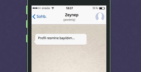 Seni WhatsApp'ta tavlayacak kişinin ismi Zeynep!
