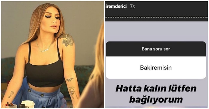 İrem Derici Instagram'da Takipçilerinin Sorularını Yanıtladı, "Bakire misin?" Sorusuna Verdiği Cevapla Herkes Güldürdü!