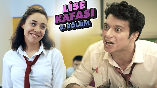 Lise Kafası 6. Bölüm - Acaba Kimi Seviyor?