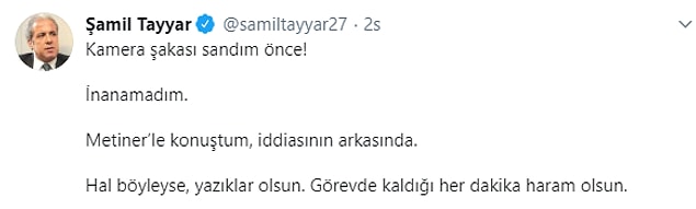 AKP'nin bir diğer eski milletvekili Şamil Tayyar da "Metiner’le konuştum, iddiasının arkasında. Hal böyleyse, yazıklar olsun. Görevde kaldığı her dakika haram olsun." diyerek tepkisini gösterdi.