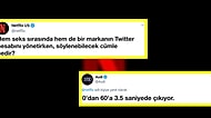 Netflix'in Hem Seks Sırasında Hem de Tweet Atarken Söylenebilecek Cümleleri İstediği Paylaşıma Markalardan Gelen 22 Cevap