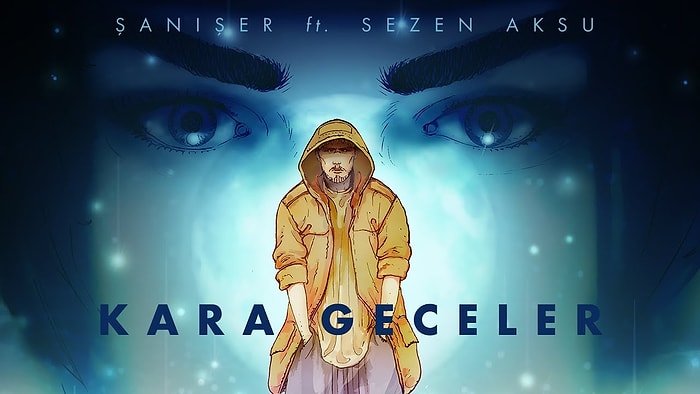 Şanışer feat. Sezen Aksu - Kara Geceler Şarkı Sözleri ve Klibi