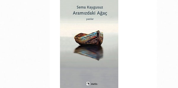 14. Aramızdaki Ağaç - Sema Kaygusuz